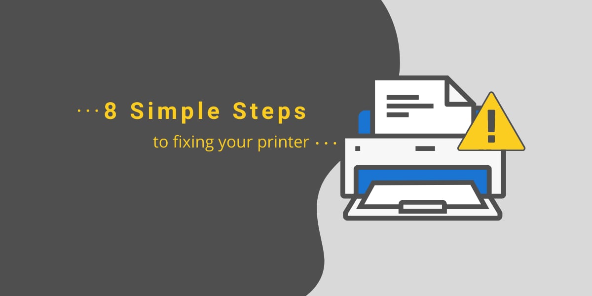 8 Simple Steps To Fixing Your Printer